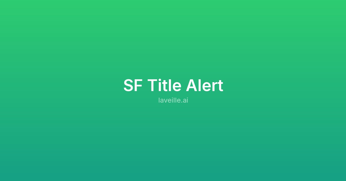 SF Title Alert