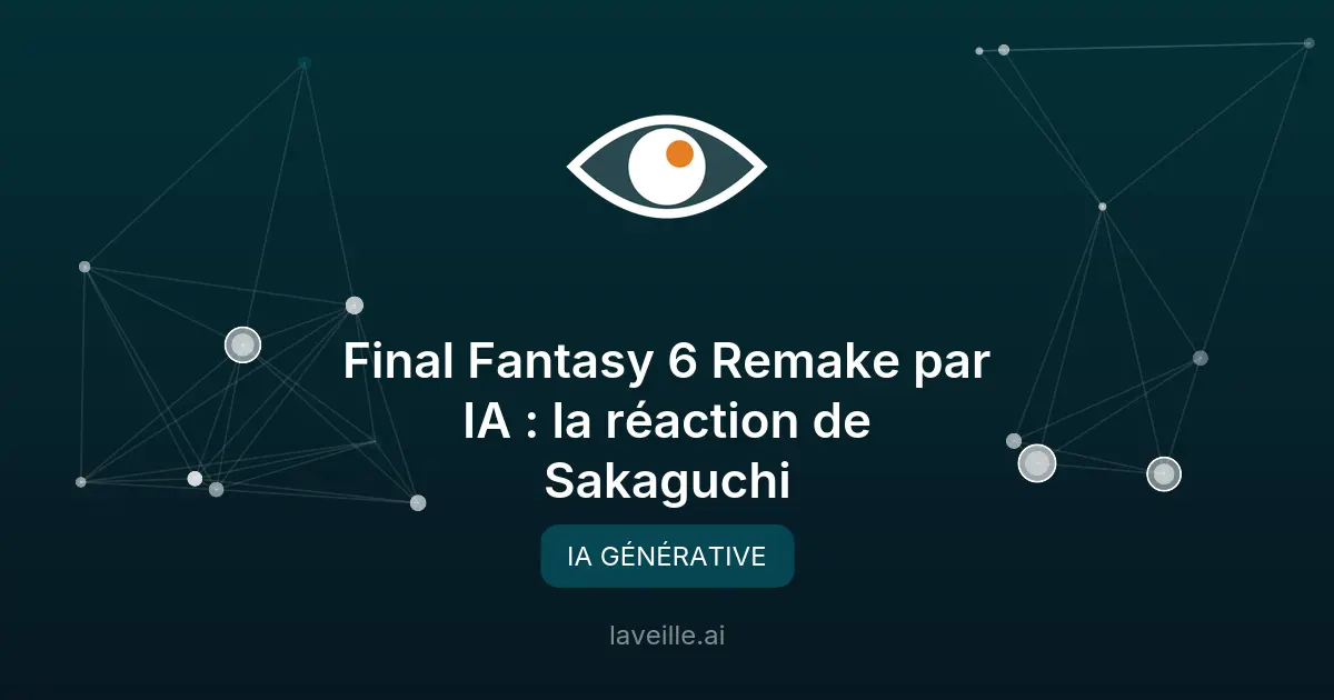 Final Fantasy 6 Remake par IA : la réaction de Sakaguchi