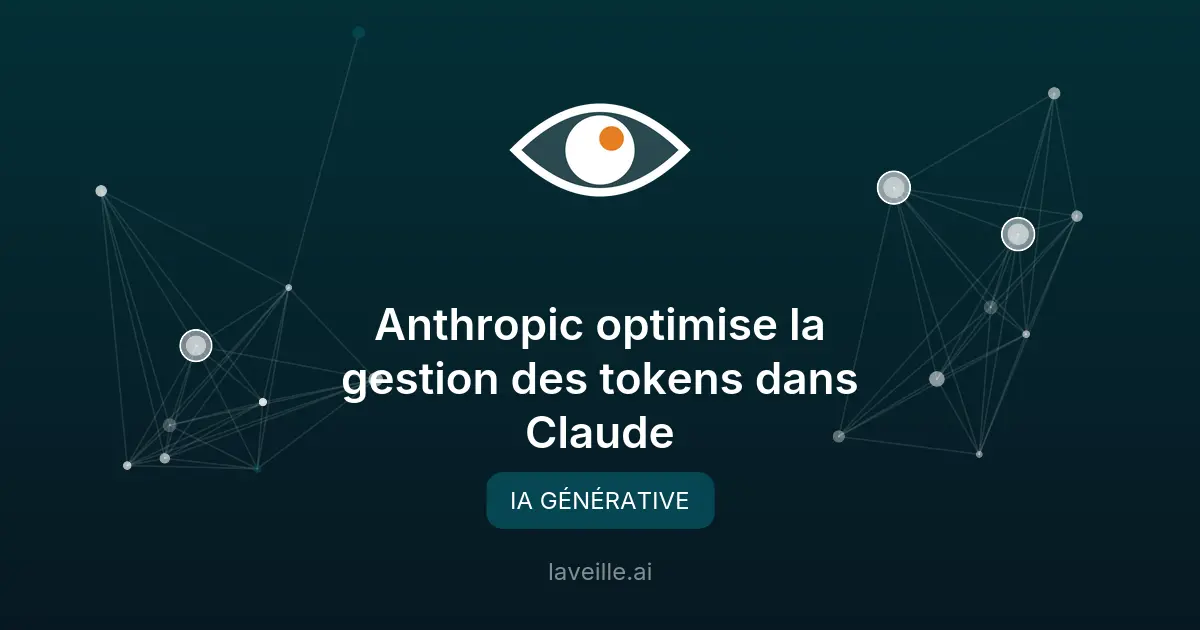 Anthropic optimise la gestion des tokens dans Claude