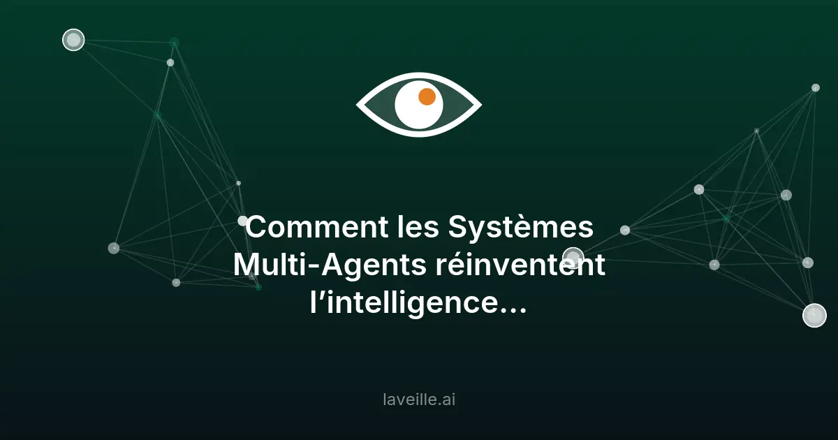 Systèmes Multi-Agents : la révolution de l'IA distribuée